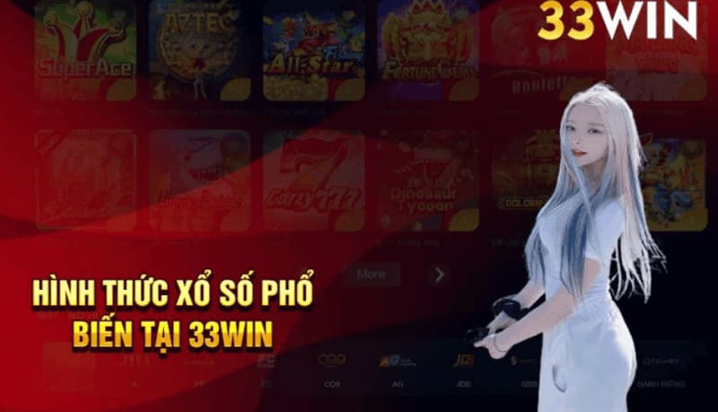 33Win Xổ số: Trang chơi đánh đề online uy tín VN 3 Các sản phẩm Xổ số quan trọng