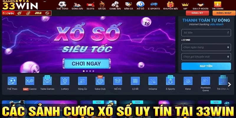 33Win Xổ số: Trang chơi đánh đề online uy tín VN 6 Tham gia các sảnh xổ số bất kỳ lúc nào