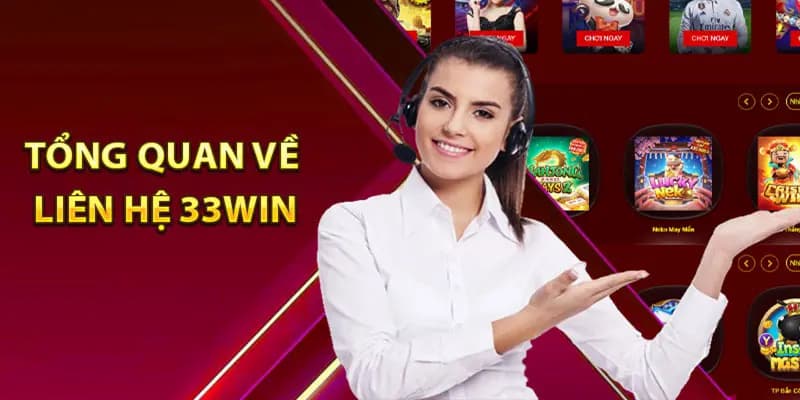 Liên hệ 33Win: Giải đáp chi tiết mọi thắc mắc hội viên 3 Đánh giá khách quan về chất lượng dịch vụ liên hệ